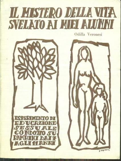 Il mistero della vita svelato ai miei alunni - Odilla Veronesi - copertina