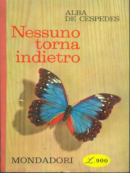 Nessuno torna indietro - Alba De Céspedes - copertina
