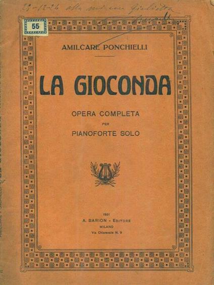 La gioconda opera completa per pianoforte solo - Amilcare Ponchielli - copertina