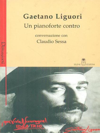 Un pianoforte contro - Gaetano Liguori - copertina