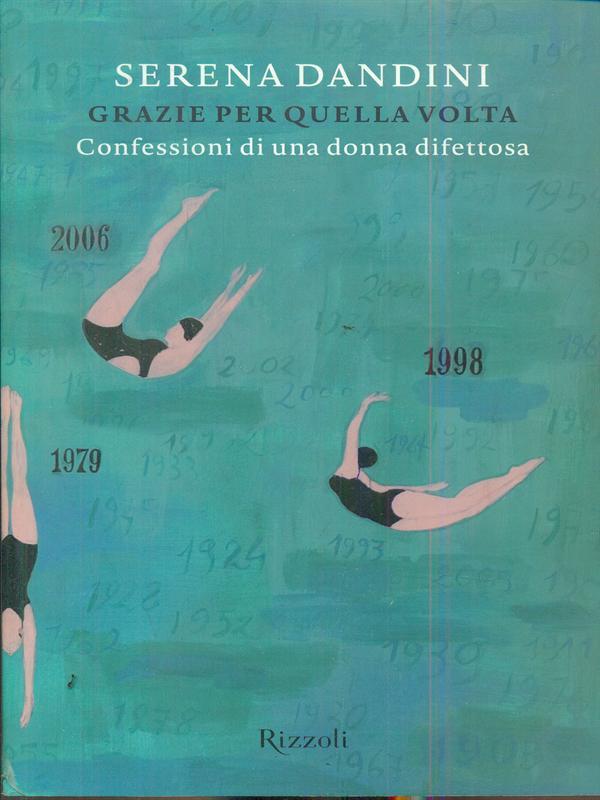 Grazie per quella volta. Confessioni di una donna difettosa