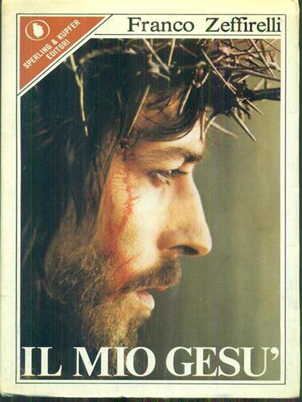 Il mio Gesù - Franco Zeffirelli - copertina