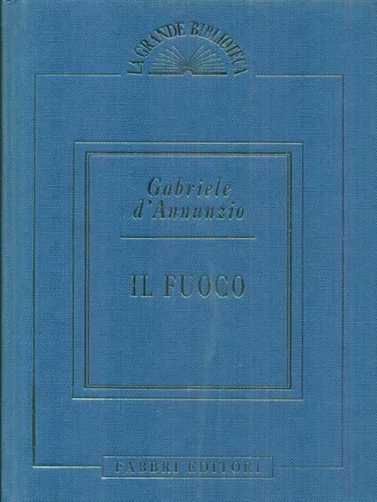 Il fuoco - Gabriele D'Annunzio - copertina
