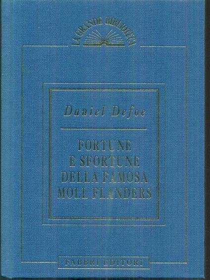 Fortune e sfortune della famosa mollflanders - Daniel Defoe - copertina