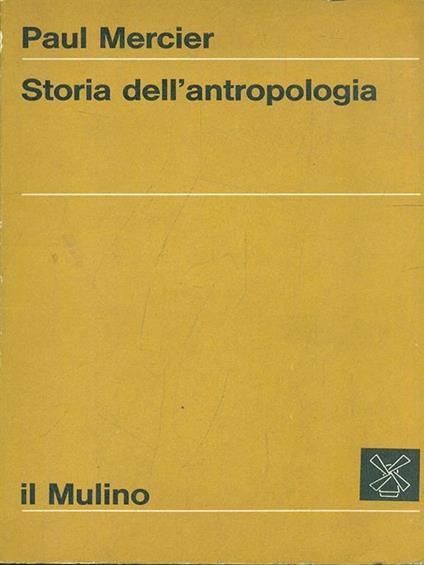 Storia dell'antropologia - Paul Mercier - copertina