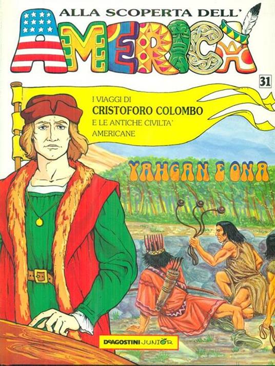 I viaggi di cristoforo Colombo e le antiche civiltà americane 31 yahgan e ona - copertina