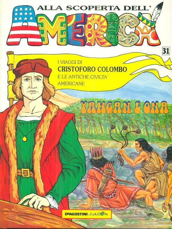 I viaggi di cristoforo Colombo e le antiche civiltà americane 31 yahgan e ona