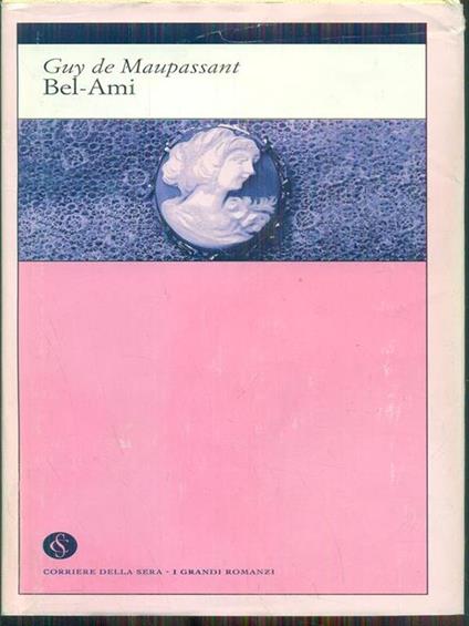 Bel Ami - Guy de Maupassant - copertina