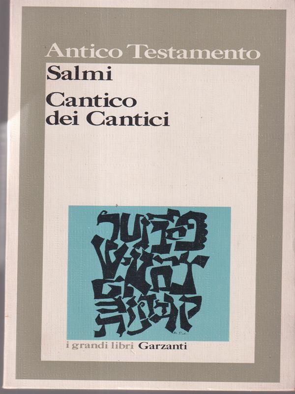 Antico Testamento Salmi. Cantico dei Cantici