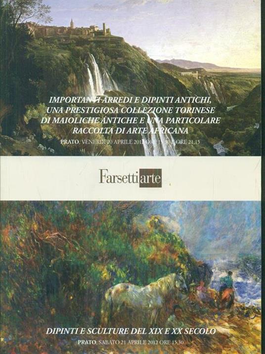 Importanti arredi e dipinti antichi. dipinti e sculture del XIX e XX secolo. Prato 20-21 aprile 2012 asta n 159 - copertina