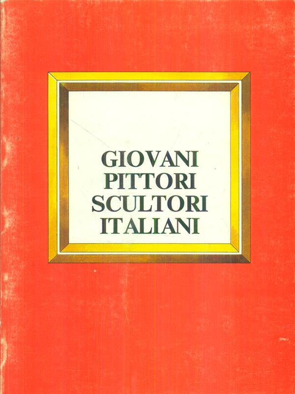Giovani Pittori scultori italiani