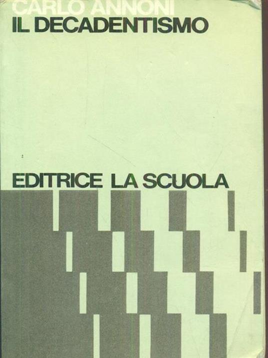 Il decadentismo  - Carlo Annoni - copertina