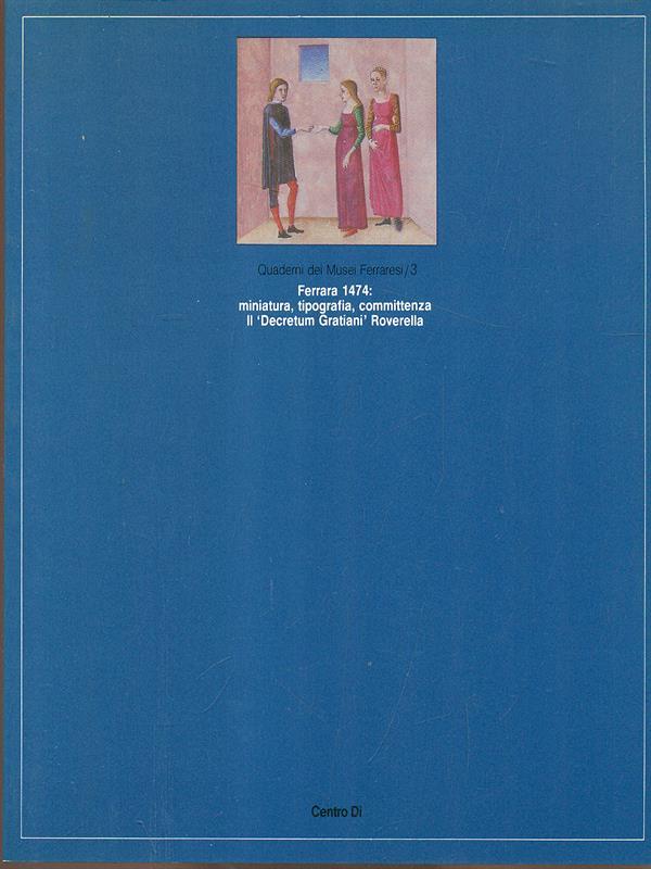 Il Decretum Gratianì Roverella