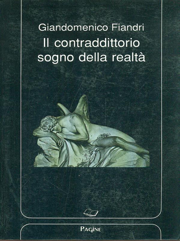 Il contraddittorio sogno della realtà