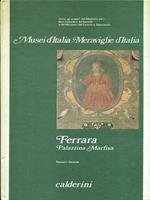 Musei d'Italia. Meraviglie d'Italia. Ferrara