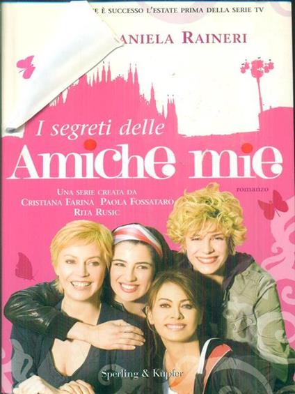 I segreti delle amiche mie - M. Daniela Raineri - copertina