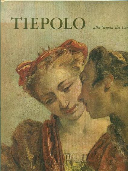 Tiepolo alla Scuola dei Carmini a Venezia - Carla Guglielmi Faldi - copertina