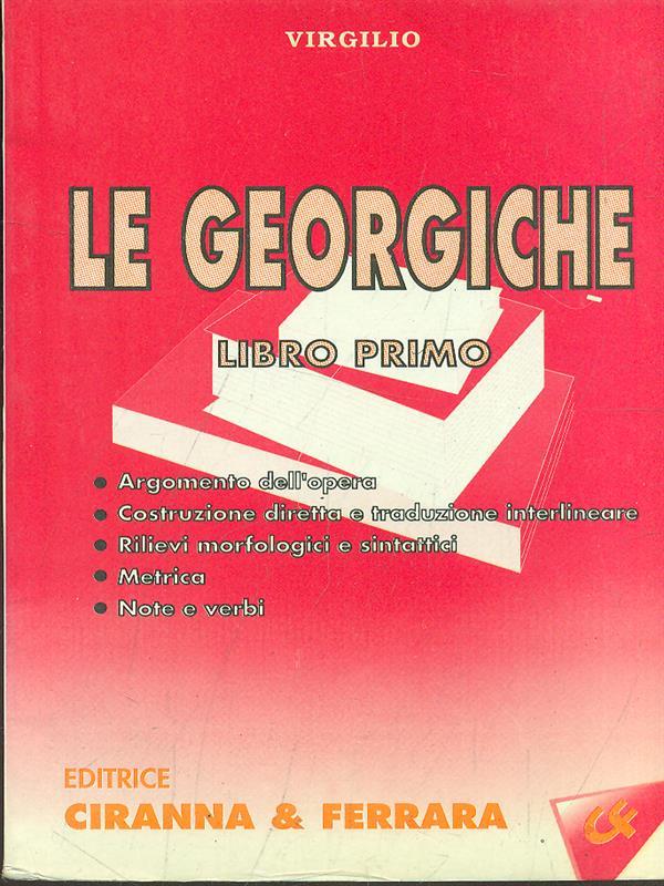 Le Georgiche - Libro Primo