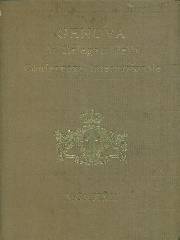Genova Ai Delegati della Conferenza Internazionale