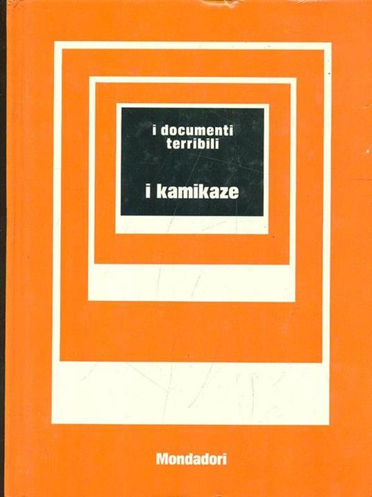 I documenti terribili - I kamikaze - Giorgio Bonacina - copertina