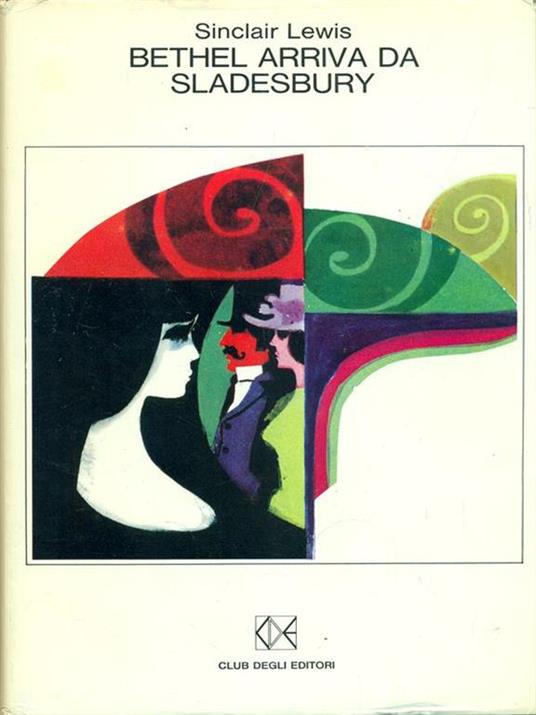 Bethel arriva da Sladesbury - Sinclair Lewis - copertina