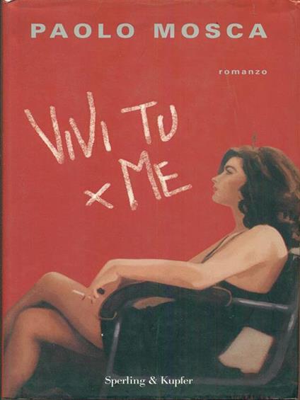 Vivi tu x me - Paolo Mosca - copertina