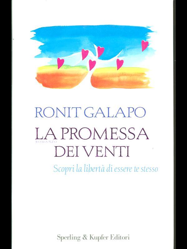 La promessa dei venti. Scopri la libertà di essere te stesso