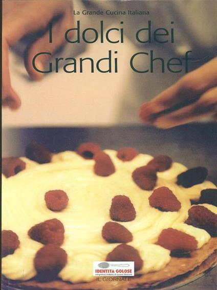 I dolci dei grandi chef - Paolo Marchi - copertina