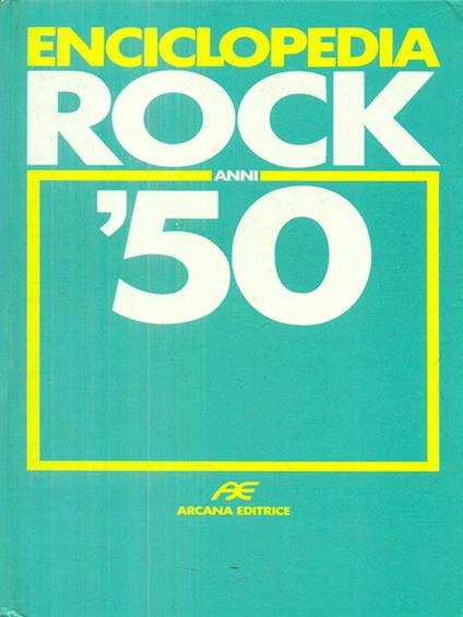 Enciclopedia Rock anni '50 di: Del Savio - copertina