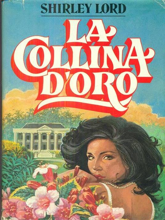 La collina d'oro - Shirley Lord - copertina