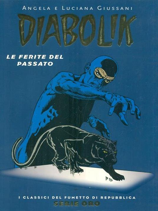 Diabolik. Le ferite del passato - Angela Giussani,Luciana Giussani - copertina