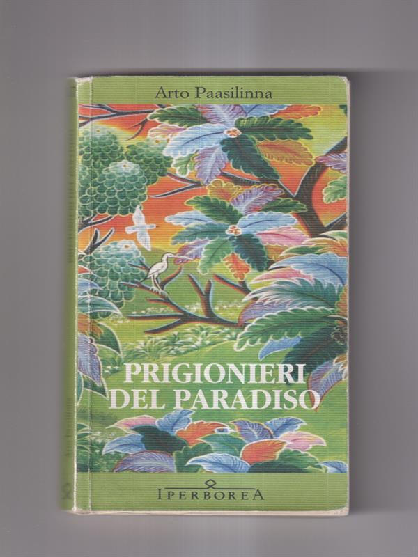 Prigionieri del paradiso