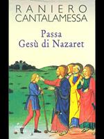 Passa Gesù di Nazaret. annoC