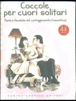 Coccole per cuori solitari. Teorie e tecniche del corteggiamento (romantico)