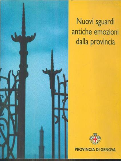 Nuovi sguardi antiche emozioni dalla provincia - copertina