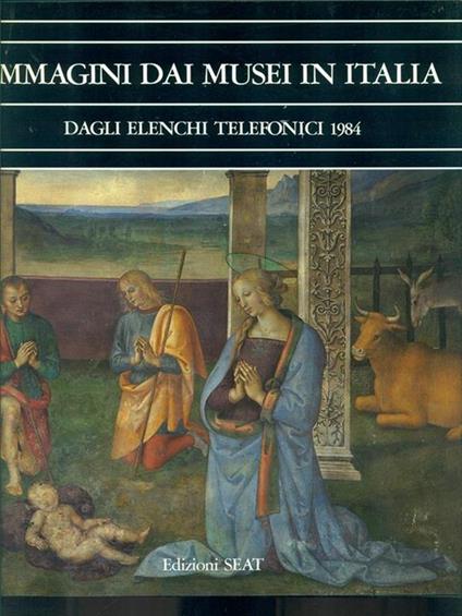 Immagini dai musei d'Italia dagli elenchitelefonici 1984 - copertina