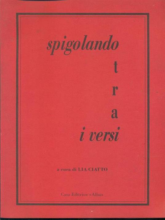 Spigolando tra i versi - Lia Ciatto - copertina