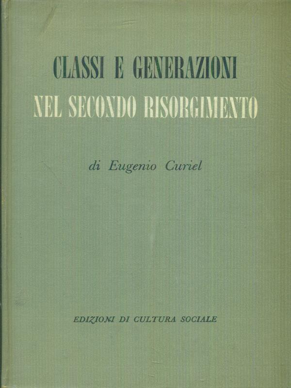 Classi e generazioni nel secondo Risorgimento