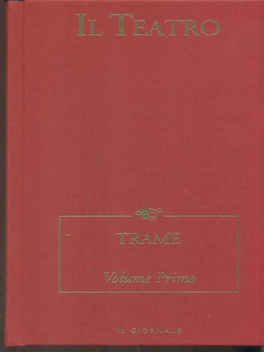 Il teatro. Trame volume primo - copertina