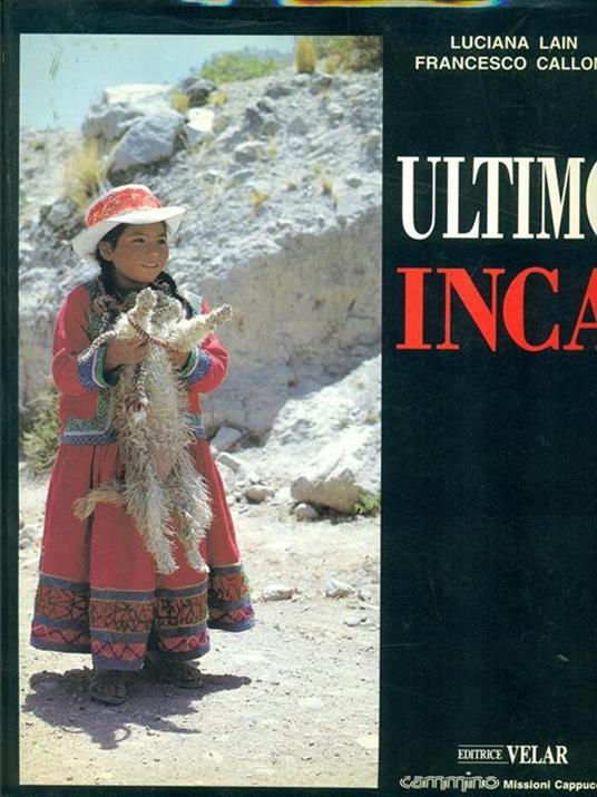 Ultimo inca - Luciana Lain,Francesco Calloni - copertina