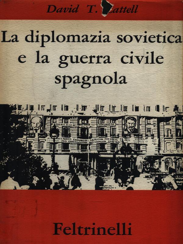 La diplomazia sovietica e la guerra civile spagnola