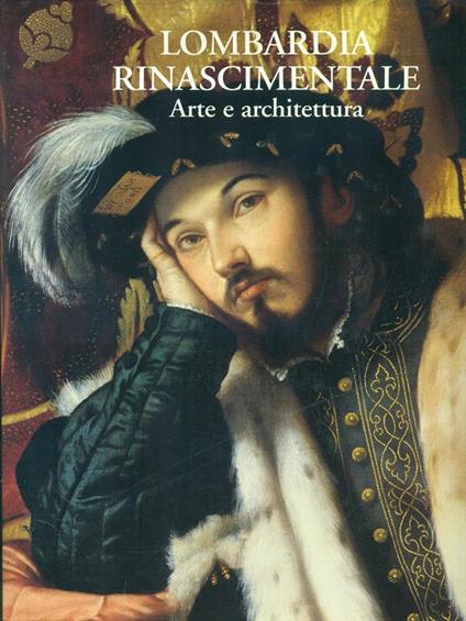 Lombardia rinascimentale Arte e architettura - Fiorio - copertina