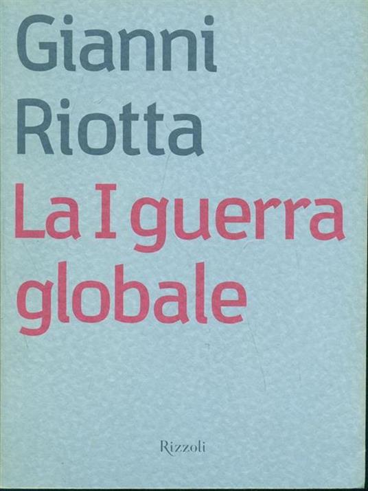 La I guerra globale - Gianni Riotta - copertina
