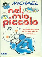 Nel mio piccolo. Autobiografia di un neonato
