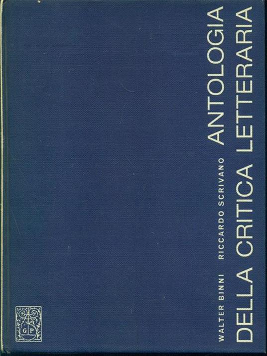 Antologia della critica letteraria - Walter Binni,Riccardo Scrivano - copertina