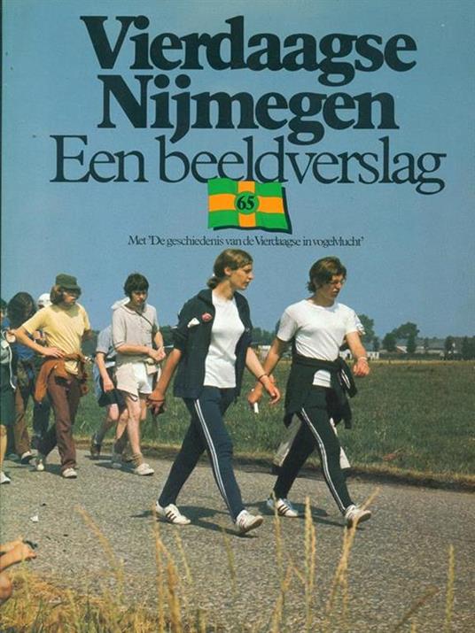 Vierdaagse Nijmegen Een beeldverslag - copertina
