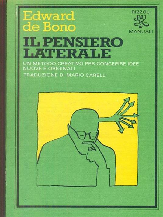 Il pensiero laterale - Edward De Bono - copertina