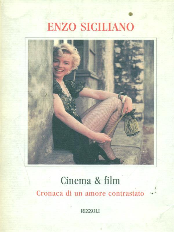 Cinema & film. Cronaca di un amore contrastato
