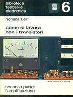 Come si lavora con i transistori seconda parte