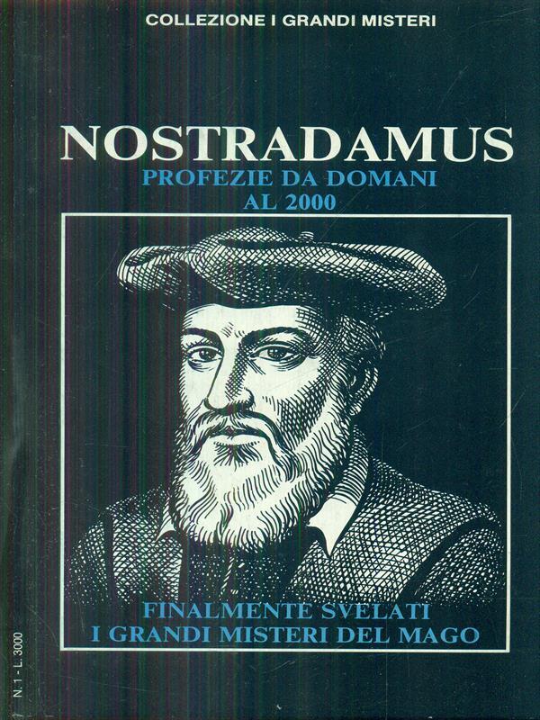 Nostradamus profezie da domani al 2000